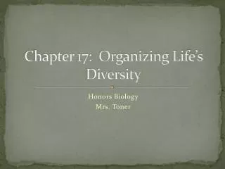 Chapter 17: Organizing Life’s Diversity