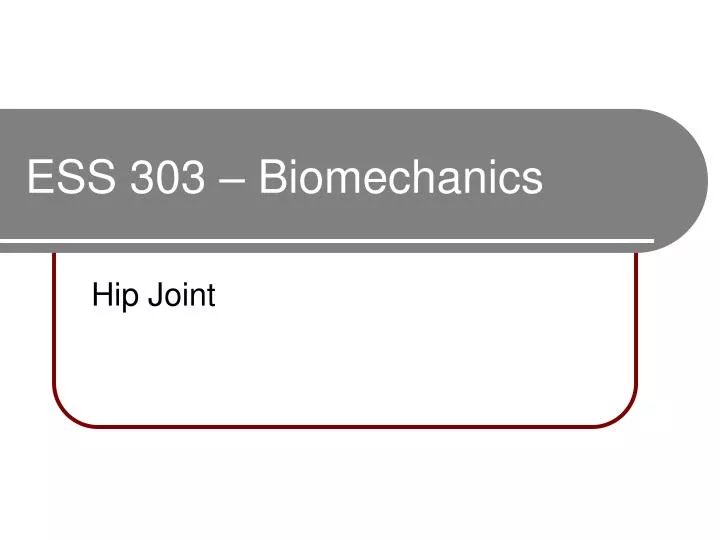 ess 303 biomechanics