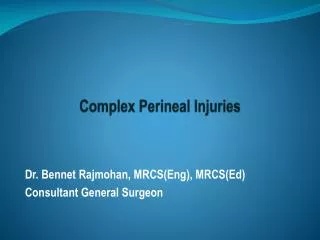 Complex Perineal Injuries