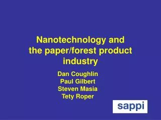Nanotechnology and the paper/forest product industry