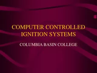 COMPUTER CONTROLLED IGNITION SYSTEMS