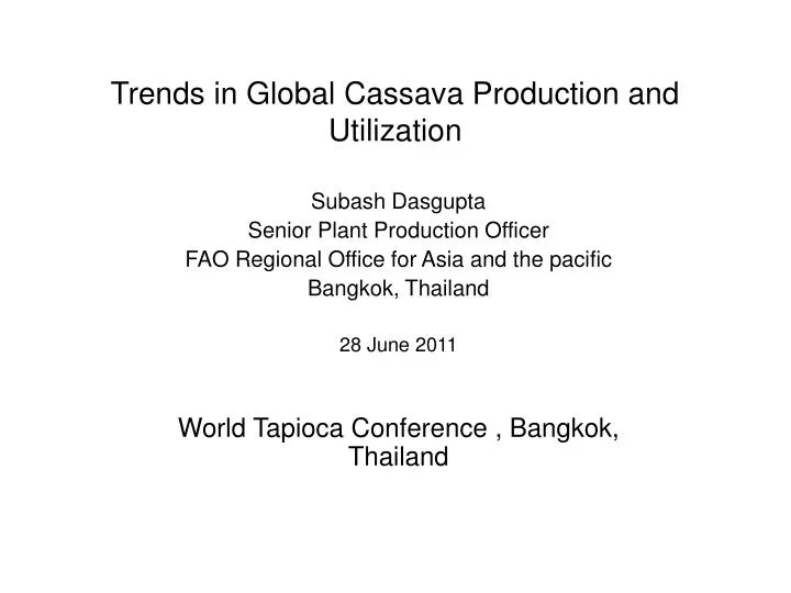 trends in global cassava production and utilization