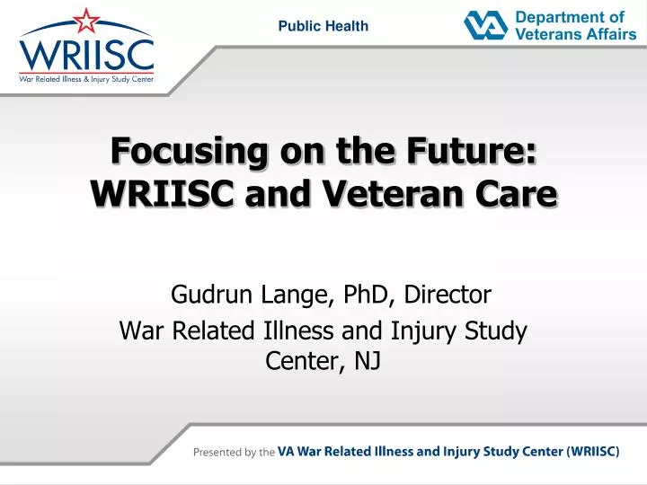 focusing on the future wriisc and veteran care