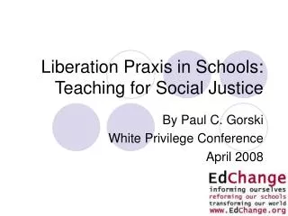 Liberation Praxis in Schools: Teaching for Social Justice