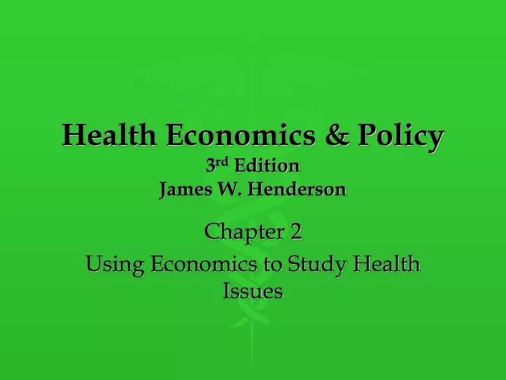 health economics policy 3 rd edition james w henderson