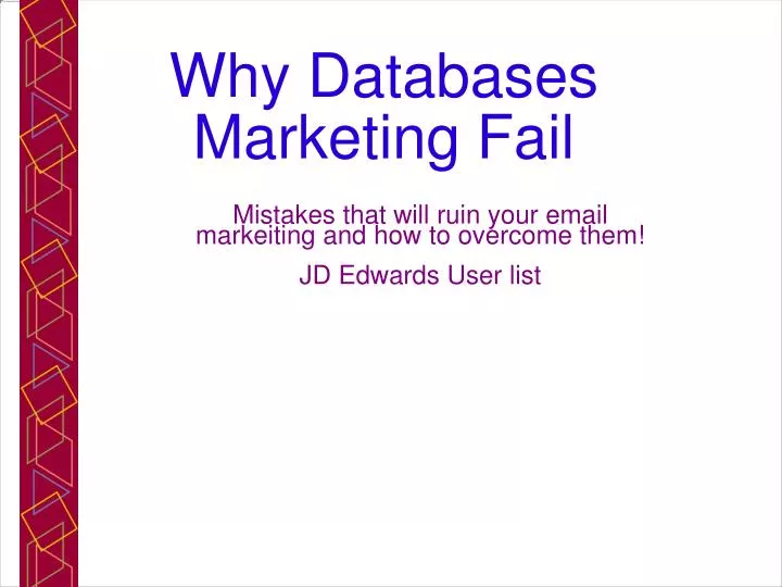 mistakes that will ruin your email markeiting and how to overcome them jd edwards user list