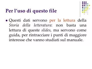 Per l ’ uso di questo file