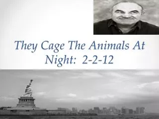 They Cage The Animals At Night: 2-2-12