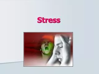 Stress