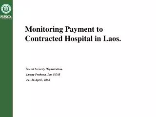Monitoring Payment to Contracted Hospital in Laos.