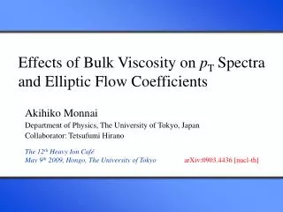 Effects of Bulk Viscosity on p T Spectra and Elliptic Flow Coefficients