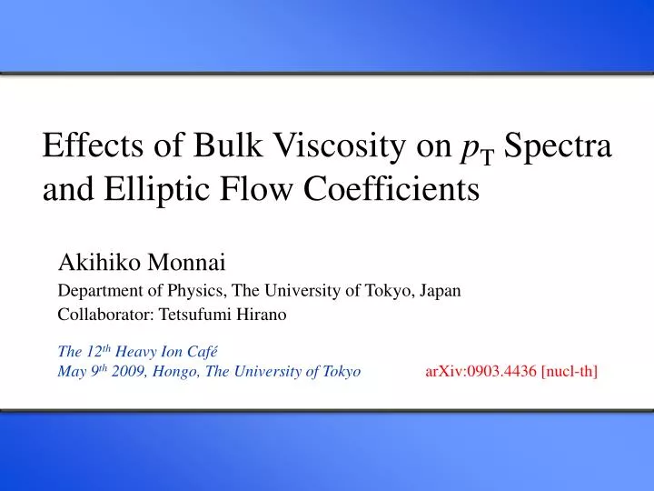 effects of bulk viscosity on p t spectra and elliptic flow coefficients