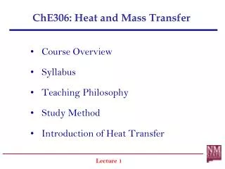 ChE306: Heat and Mass Transfer