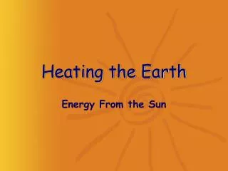Heating the Earth