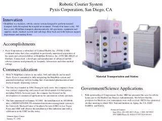 Robotic Courier System Pyxis Corporation, San Diego, CA