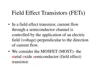 Field Effect Transistors (FETs)