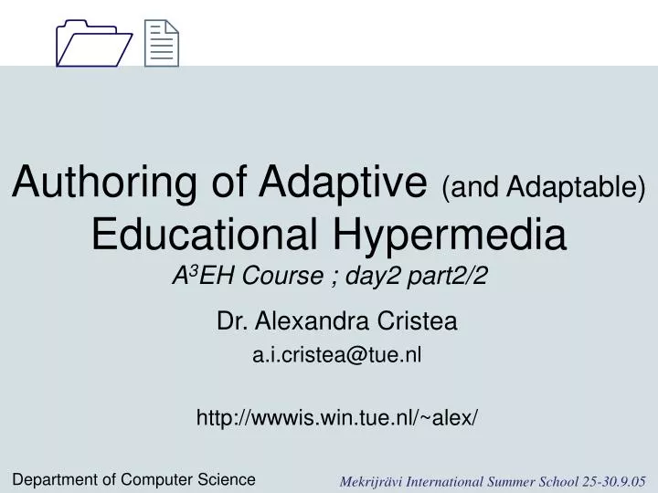 authoring of adaptive and adaptable educational hypermedia a 3 eh course day2 part2 2
