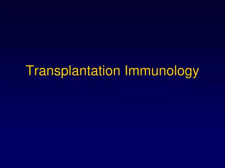 transplantation immunology