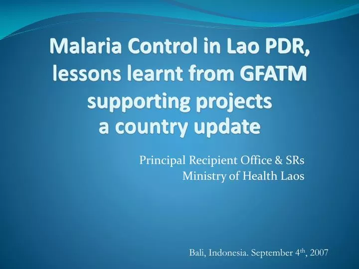 malaria control in lao pdr lessons learnt from gfatm supporting projects a country update