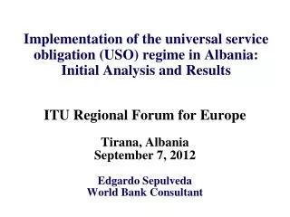 Implementation of the universal service obligation (USO) regime in Albania: Initial Analysis and Results
