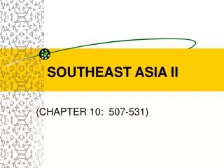 SOUTHEAST ASIA II