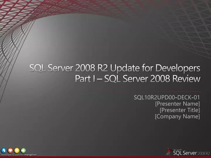 sql server 2008 r2 update for developers part i sql server 2008 review