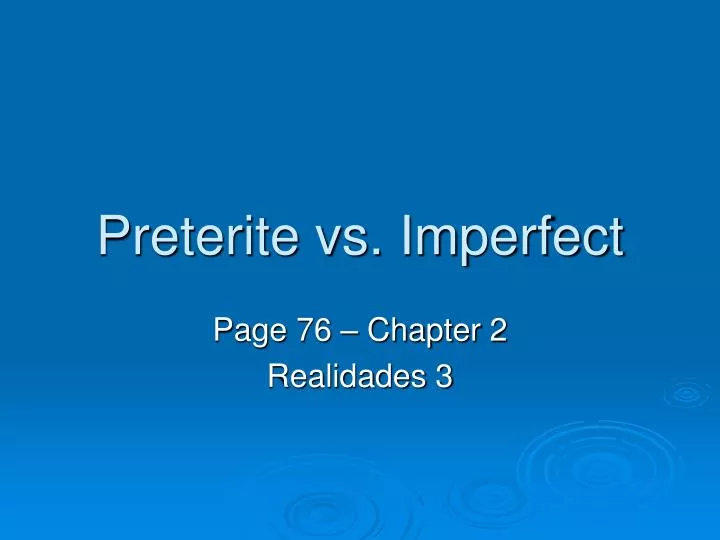 preterite vs imperfect