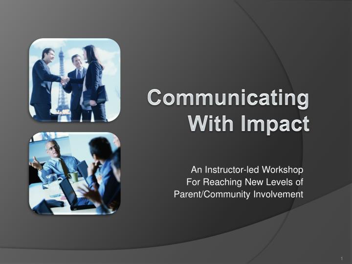 an instructor led workshop for reaching new levels of parent community involvement