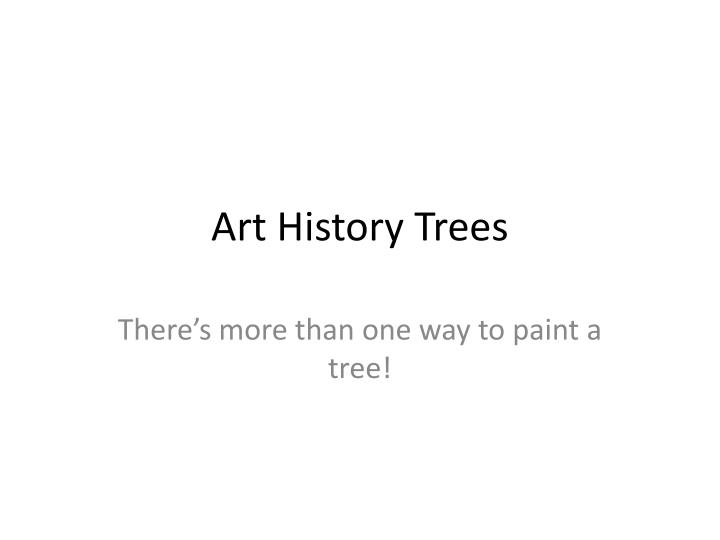art history trees