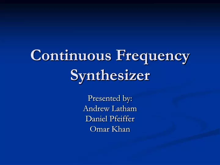 continuous frequency synthesizer