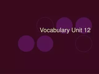 Vocabulary Unit 12