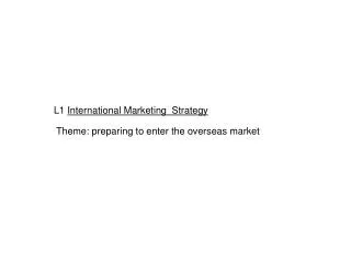 L1 International Marketing Strategy