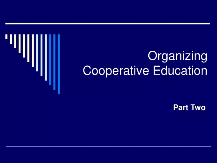 organizing cooperative education