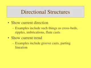 Directional Structures