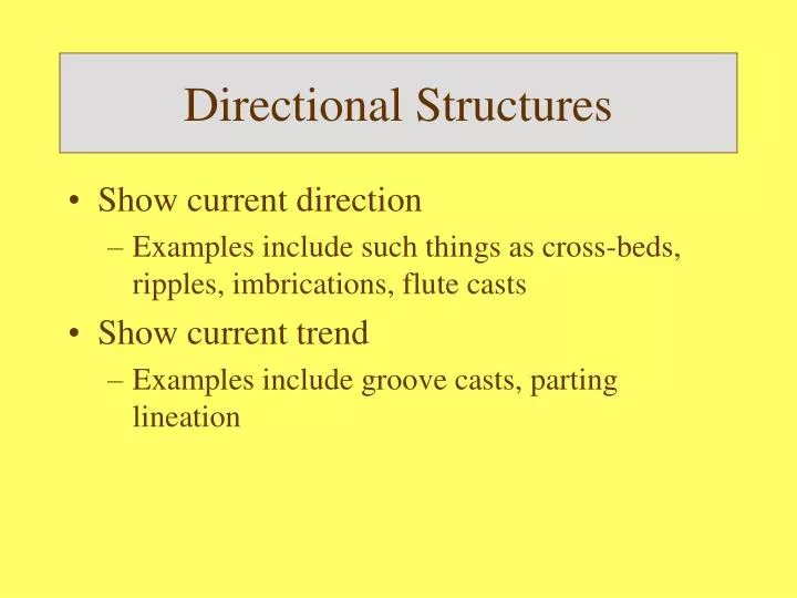 directional structures