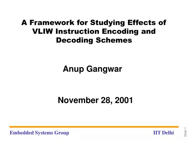 a framework for studying effects of vliw instruction encoding and decoding schemes