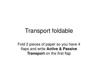 Transport foldable