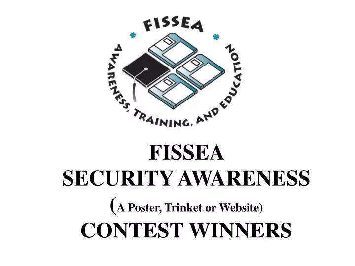 fissea security awareness a poster trinket or website contest winners