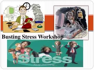 Busting Stress Workshop