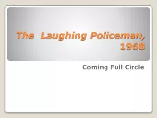 The Laughing Policeman, 1968