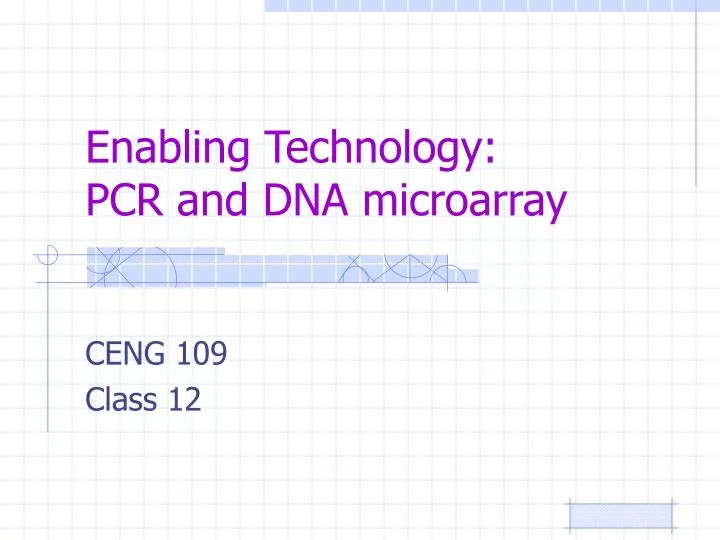 enabling technology pcr and dna microarray