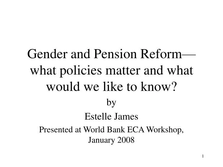 gender and pension reform what policies matter and what would we like to know
