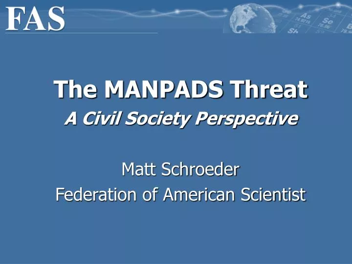 the manpads threat a civil society perspective matt schroeder federation of american scientist