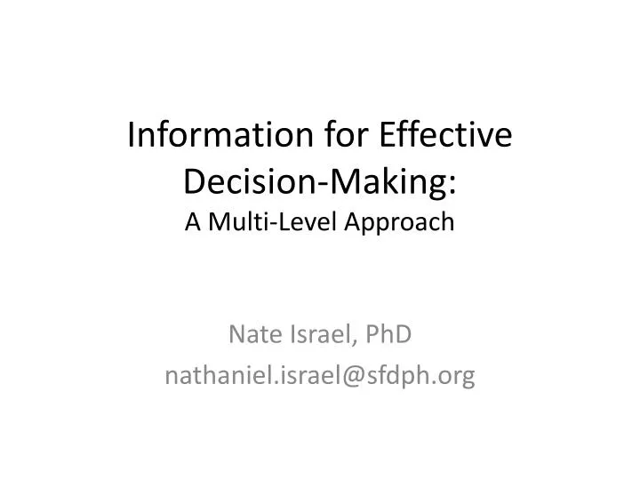 information for effective decision making a multi level approach