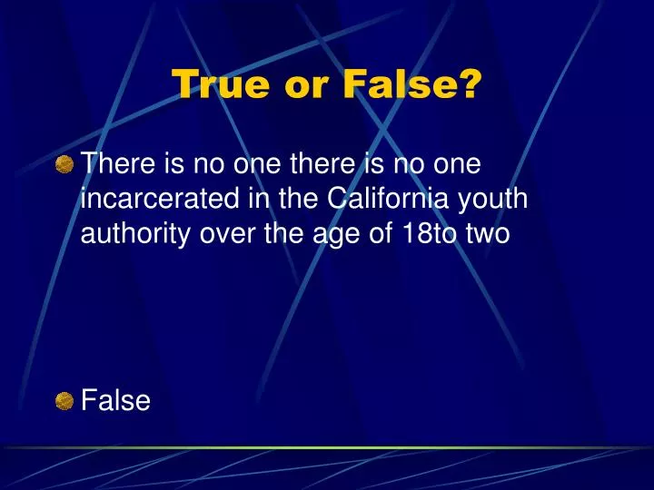 true or false