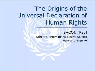 The Origins of the Universal Declaration of Human Rights