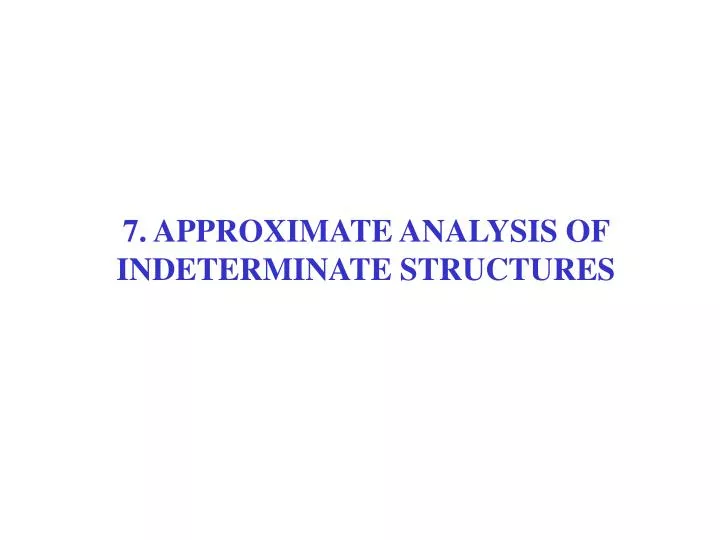 7 approximate analysis of indeterminate structures