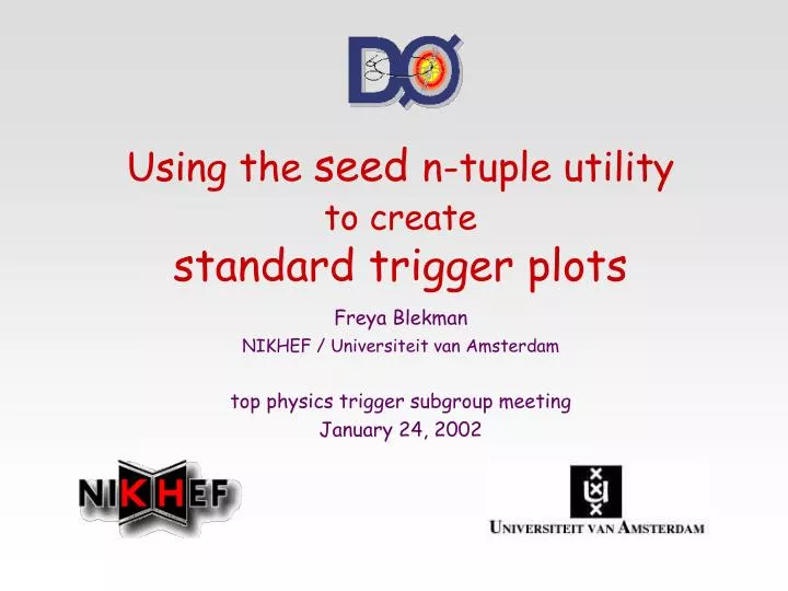 using the seed n tuple utility to create standard trigger plots