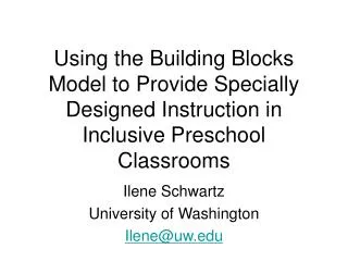 Using the Building Blocks Model to Provide Specially Designed Instruction in Inclusive Preschool Classrooms