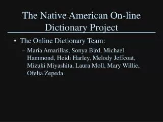 The Native American On-line Dictionary Project
